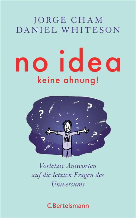 Produktbild No idea - was wir noch nicht wissen (Deutsch, Daniel Whiteson, 2018)