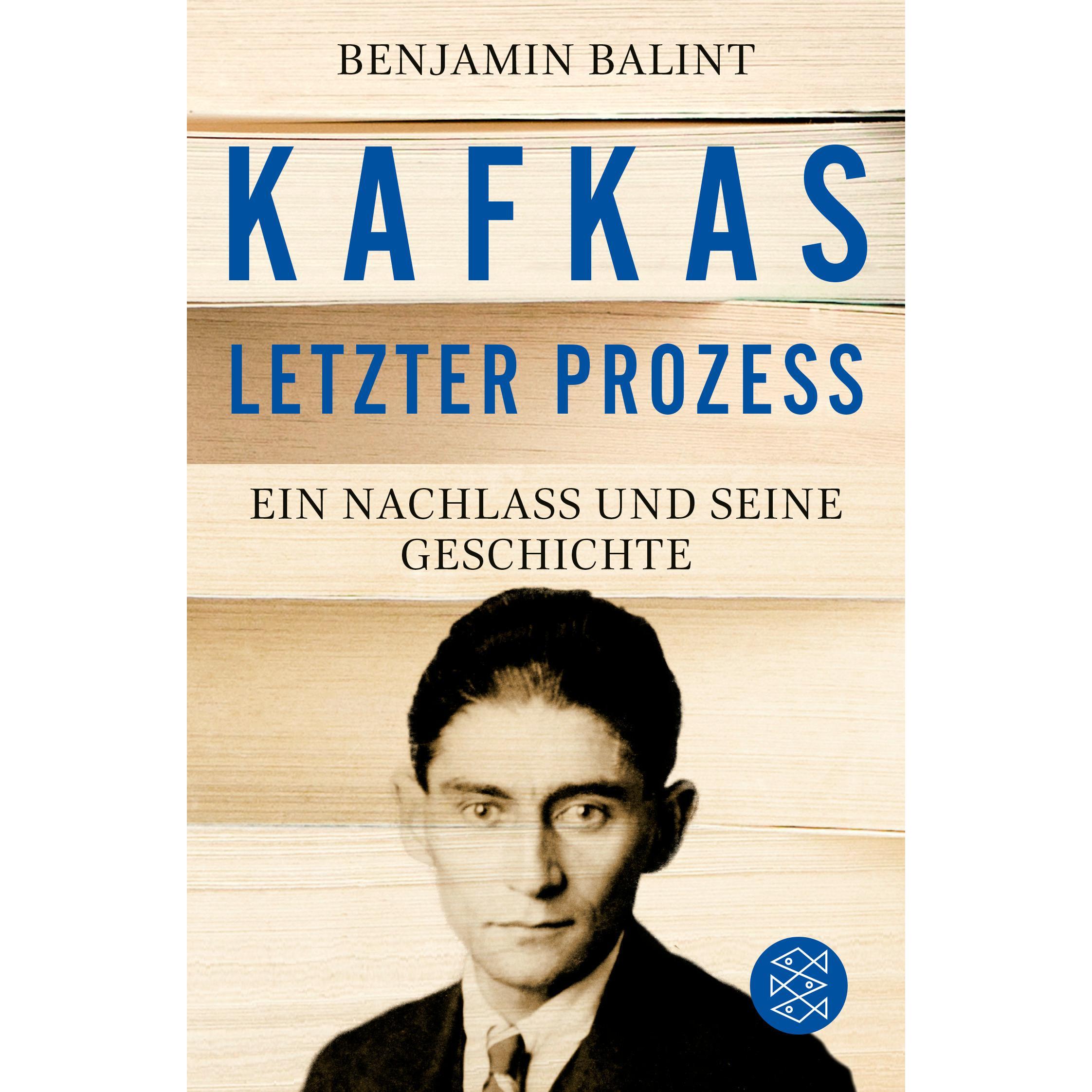 Kafkas letzter Prozess, Belletristik von Benjamin Balint, Anne Emmert