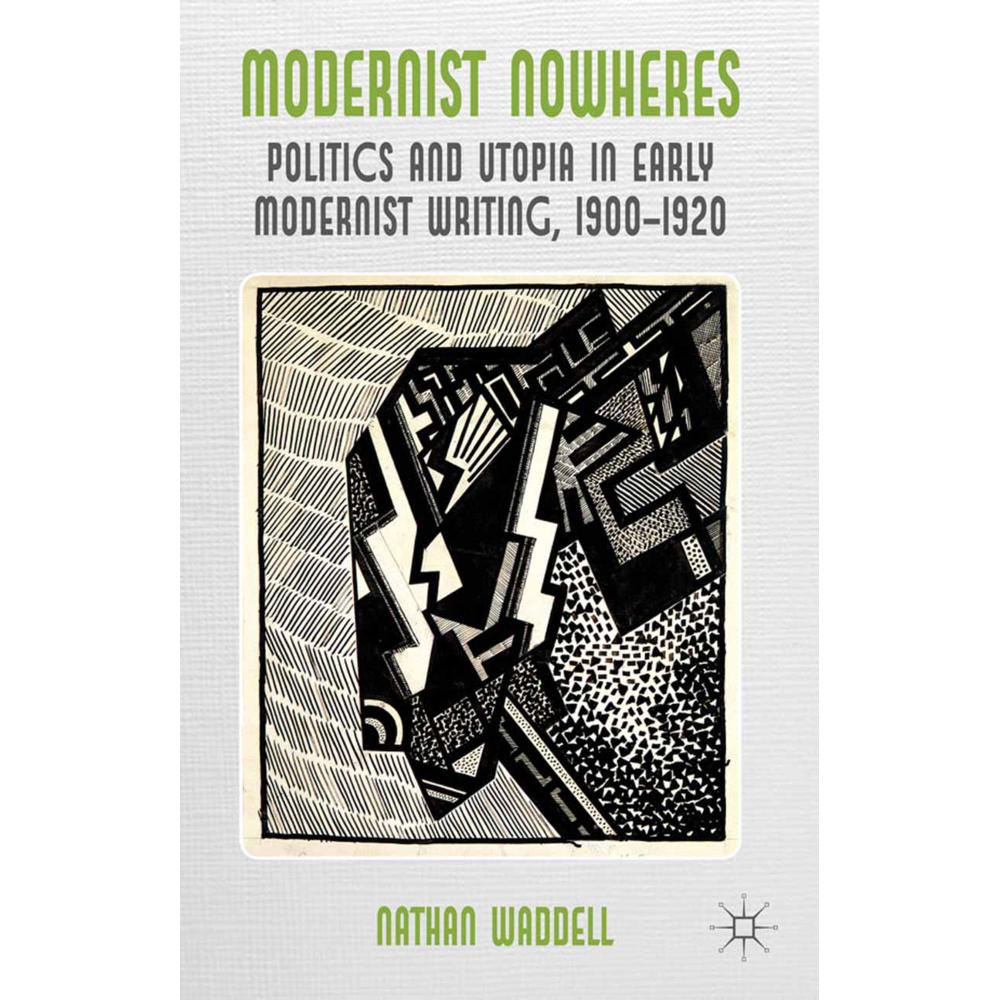 Modernist Nowheres, Fachbücher von N. Waddell