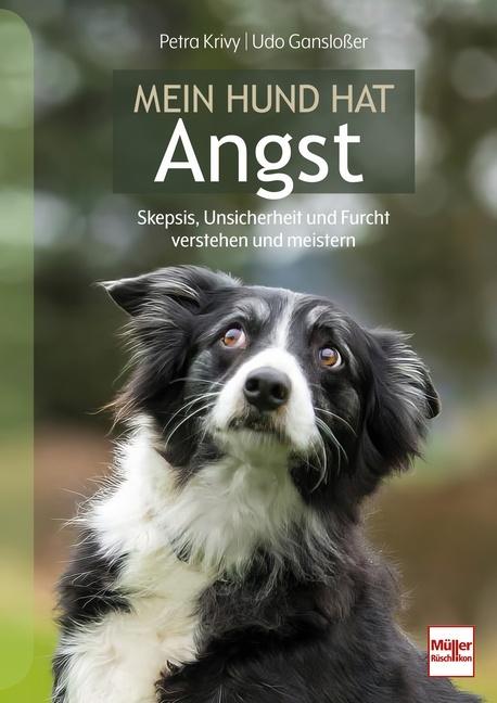 Produktbild Mein Hund hat Angst (Deutsch, Udo Ganslosser, Petra Krivy, 2024)