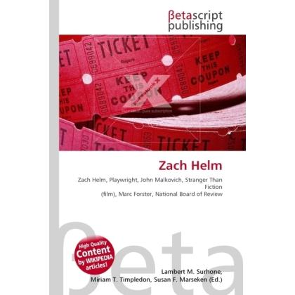 Thumbnail - Zach Helm, Ratgeber von Lambert M. Surhone, Miriam T. Timpledon, Susan F. Marseken