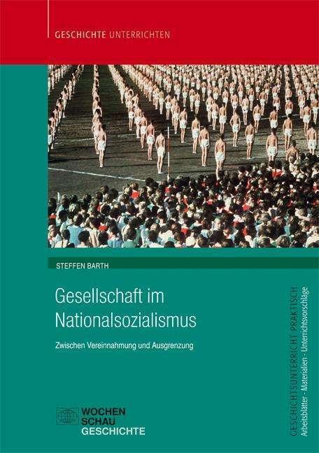 Produktbild Gesellschaft im Nationalsozialismus (Deutsch, Steffen Barth, 2017)