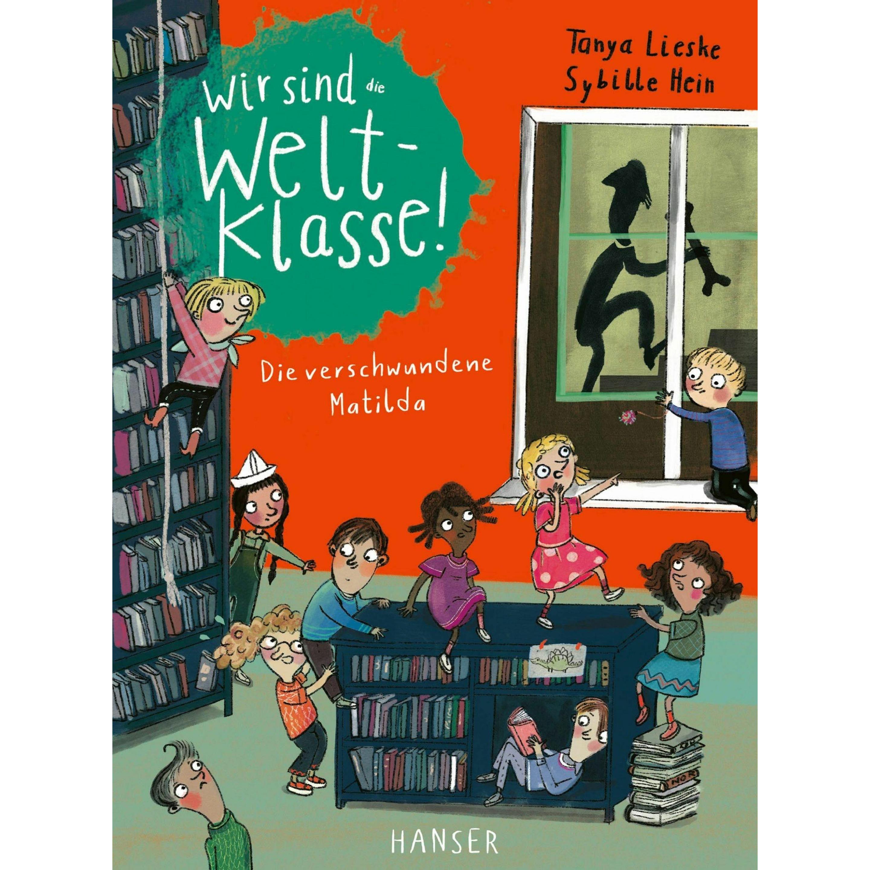 Wir sind (die) Weltklasse - Die verschwundene Matilda, Kinderbücher von Tanya Lieske