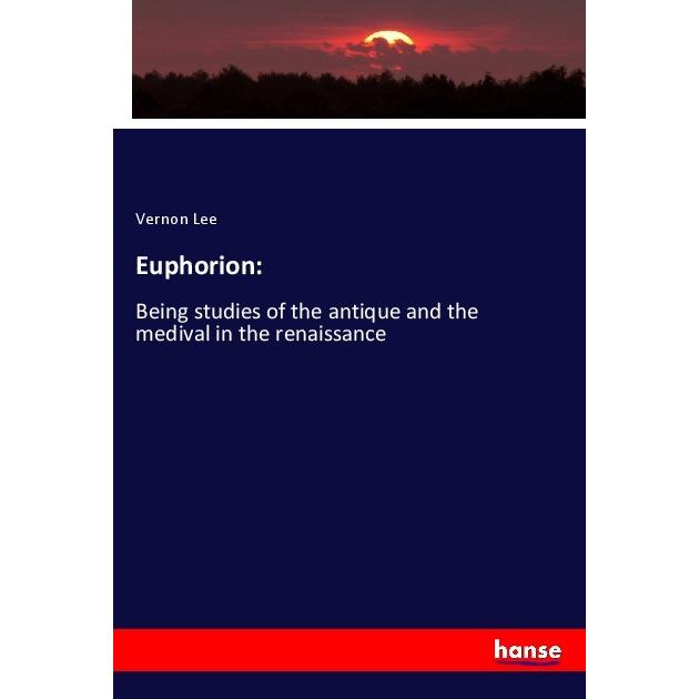 Euphorion:, Fachbücher von Vernon Lee
