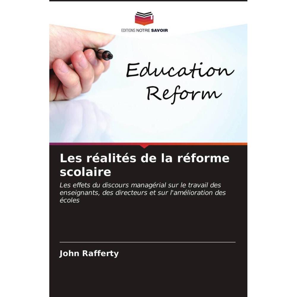Les réalités de la réforme scolaire, Fachbücher von John Rafferty