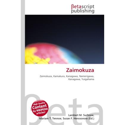 Thumbnail - Zaimokuza, Fachbücher von Lambert M. Surhone, Miriam T. Timpledon, Susan F. Marseken