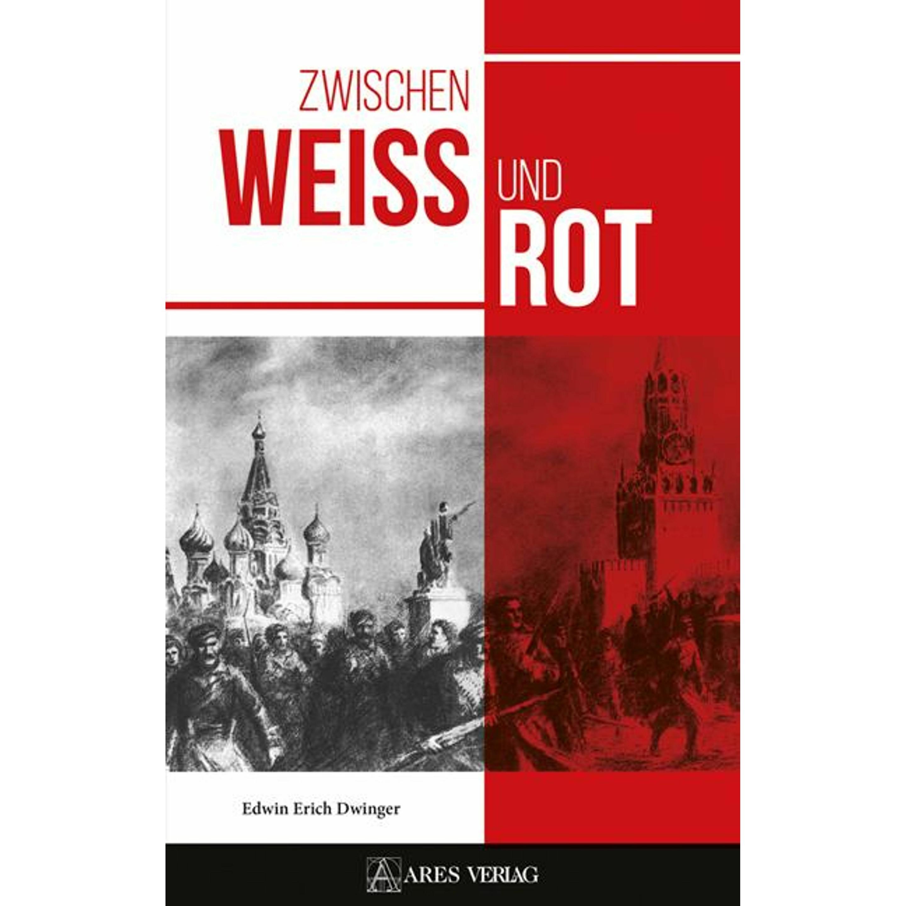 Zwischen Weiss und Rot, Belletristik von Edwin Erich Dwinger
