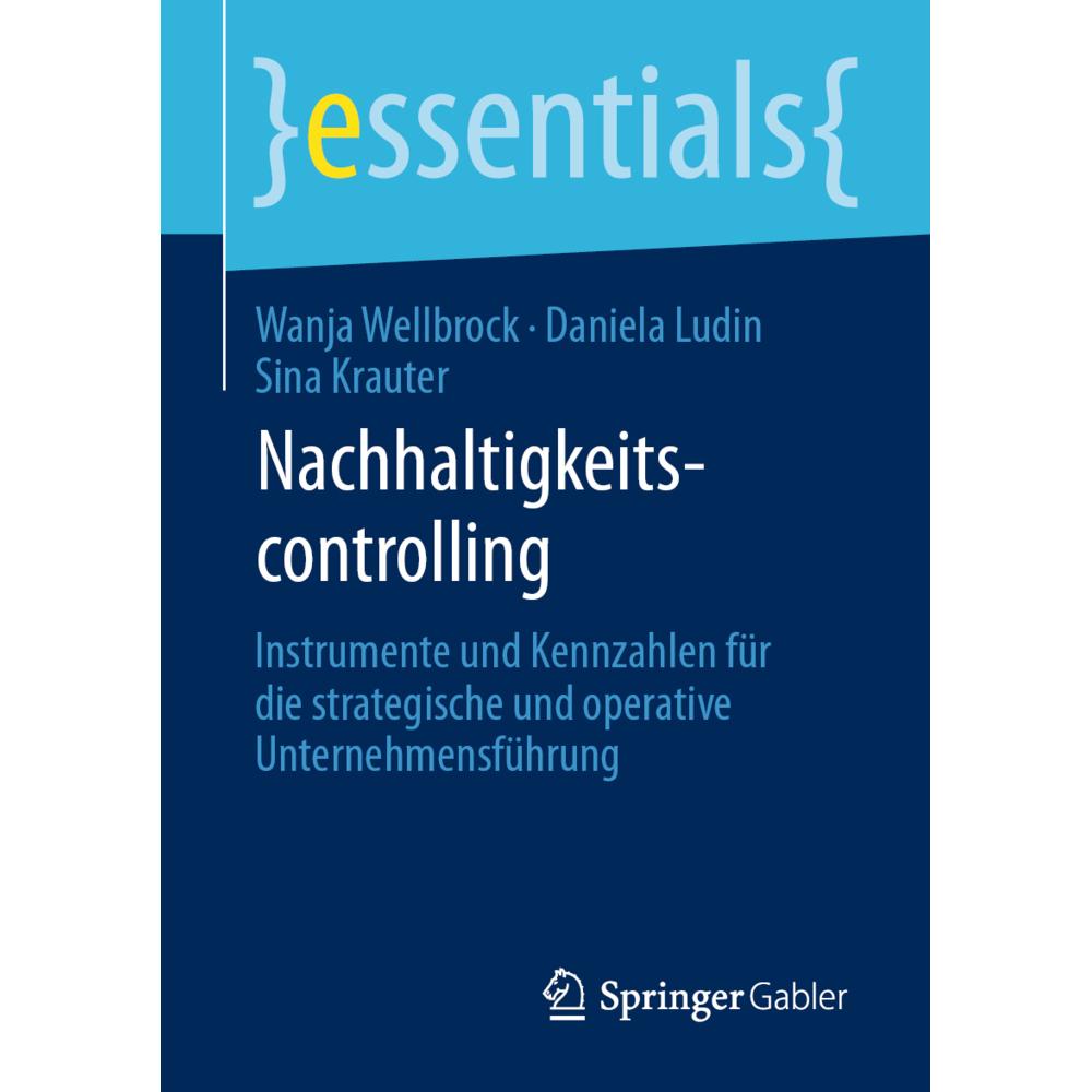 Nachhaltigkeitscontrolling, Fachbücher von Wanja Wellbrock, Daniela Ludin, Sina Krauter