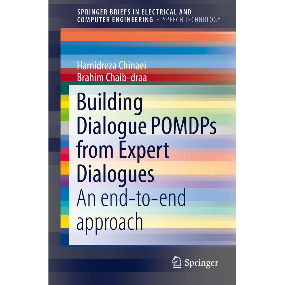 Building Dialogue POMDPs from Expert Dialogues, Fachbücher von Brahim Chaib-draa, Hamidreza Chinaei