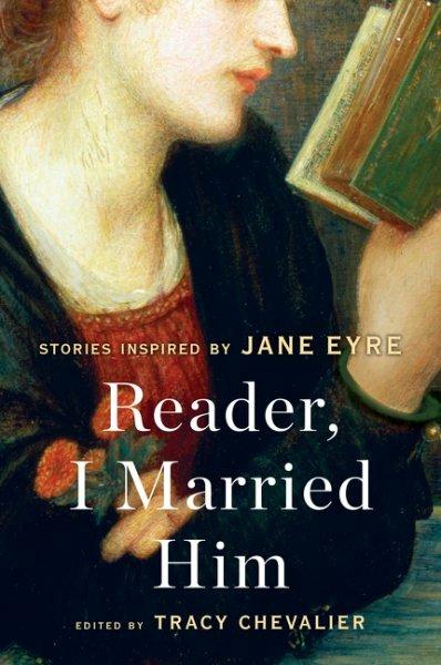 Produktbild Reader, I Married Him (Tracy Chevalier, Englisch)