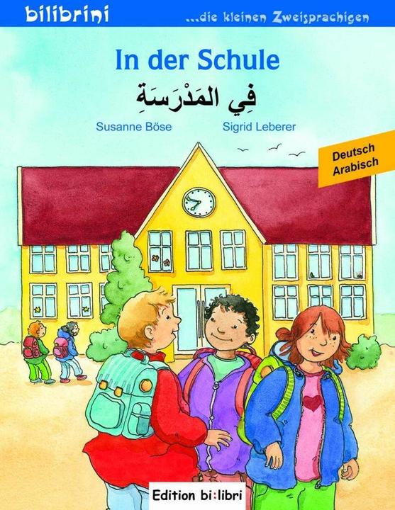 Produktbild In der Schule. Kinderbuch Deutsch-Arabisch (Deutsch, Sigrid Leberer, Susanne Böse, 2017)