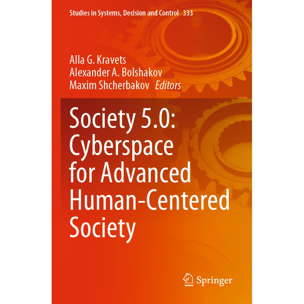 Society 5.0: Cyberspace for Advanced Human-Centered Society, Fachbücher von Alla G. Kravets, Alexander A. Bolshakov, Max...