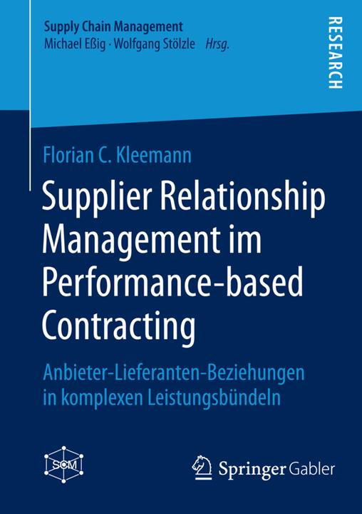 Produktbild Supplier Relationship Management im Performance-based Contracting (Deutsch, Florian C. Kleemann, 2014)
