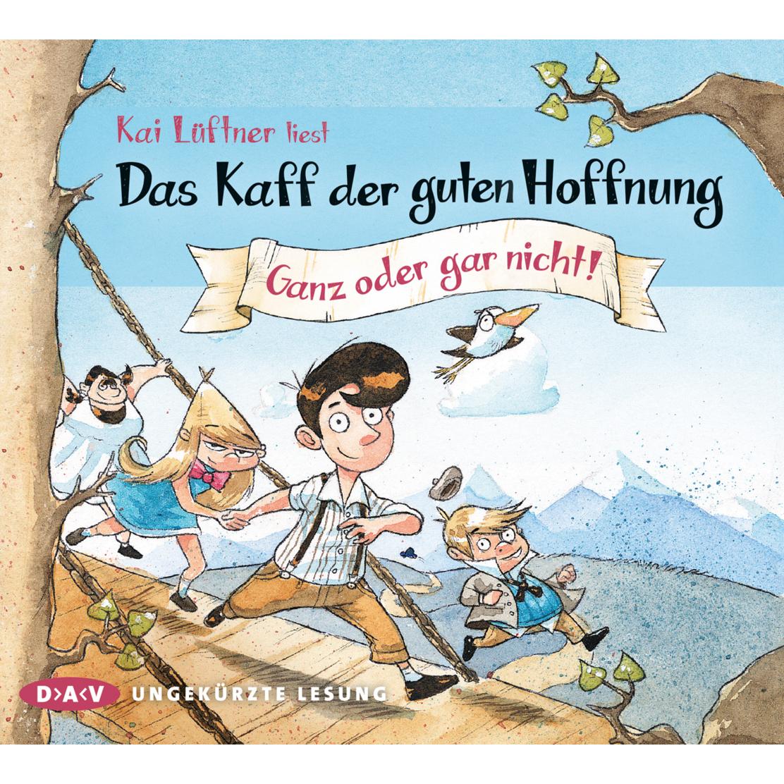 Das Kaff der guten Hoffnung 02. Ganz oder gar nicht!, Hörbücher von Kai Lüftner
