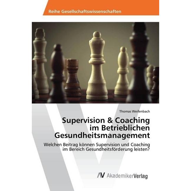 Weifenbach:Supervision & Coaching im Be, Fachbücher von Thomas Weifenbach