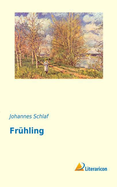 Produktbild Frühling (Deutsch, Johannes Schlaf, 2016)