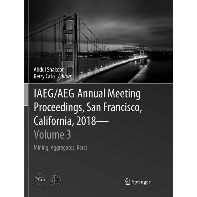IAEG/AEG Annual Meeting Proceedings, San Francisco, California, 2018 - Volume 3, Fachbücher von Abdul Shakoor, Kerry Cat...