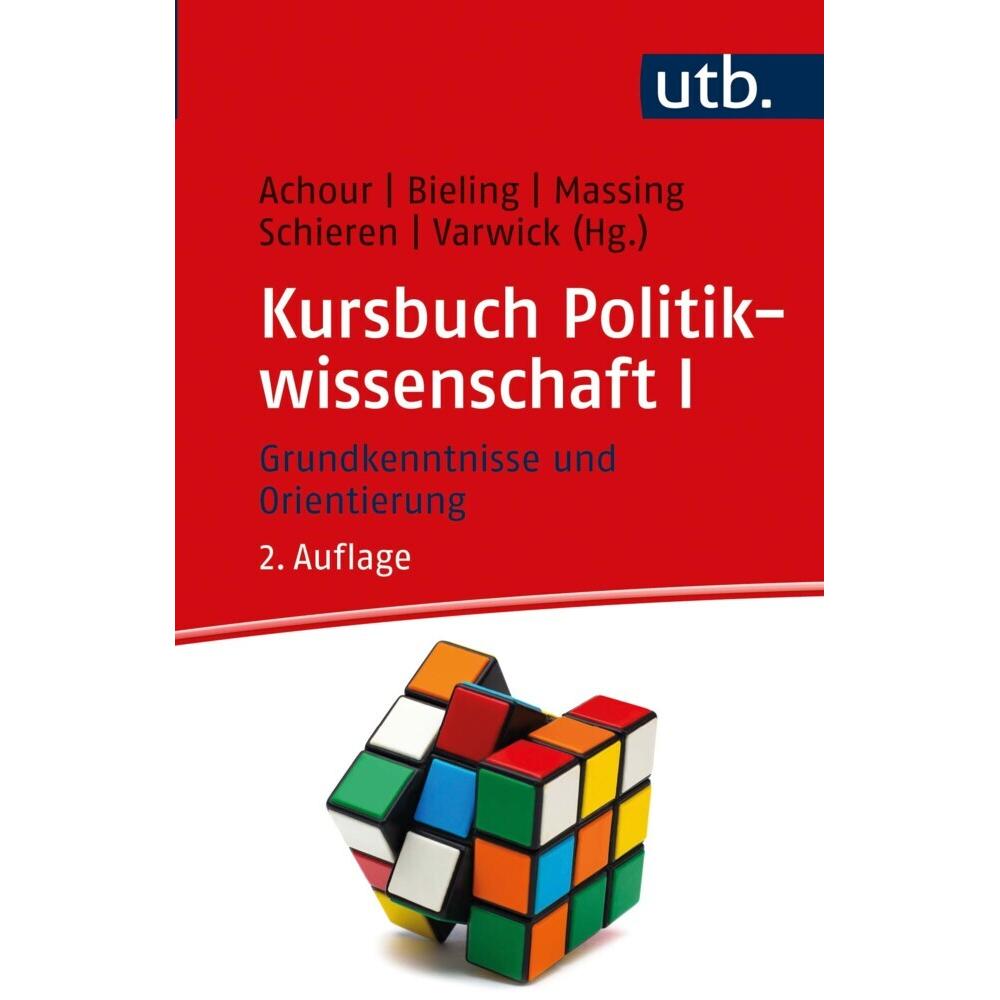 Kursbuch Politikwissenschaft I, Fachbücher von Johannes Varwick, Hans-Jürgen Bieling, Peter Massing, Stefan Schieren, Sa...