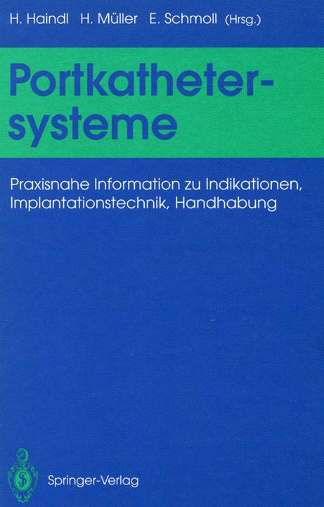 Produktbild Portkathetersysteme (Deutsch, Ekkehard Schmoll, Hans Haindl, Hermann Müller, 2012)