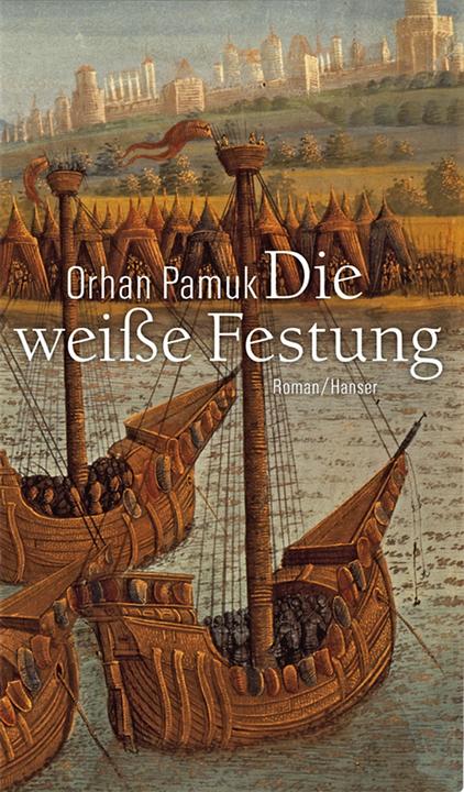 Produktbild Die weisse Festung (Deutsch, Orhan Pamuk, 2005)