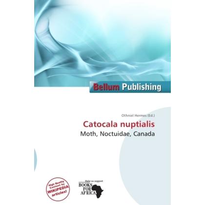 Catocala nuptialis, Fachbücher von Othniel Hermes