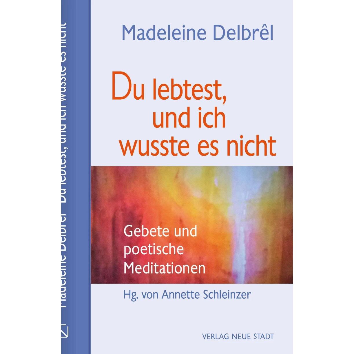 Du lebtest, und ich wusste es nicht, Fachbücher von Madeleine Delbröl