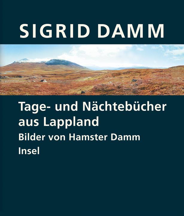 Produktbild Tage- und Nächtebücher aus Lappland (Deutsch, Sigrid Damm, 2011)