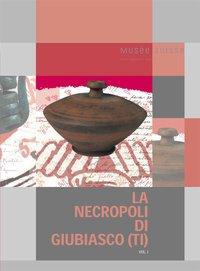 Produktbild La necropoli di Giubiasco (TI) (Deutsch, Carlevaro Tori, Luca Tori, 2004)