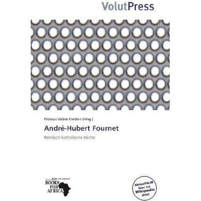 André-Hubert Fournet, Sachbücher von Proteus Valère Kresten