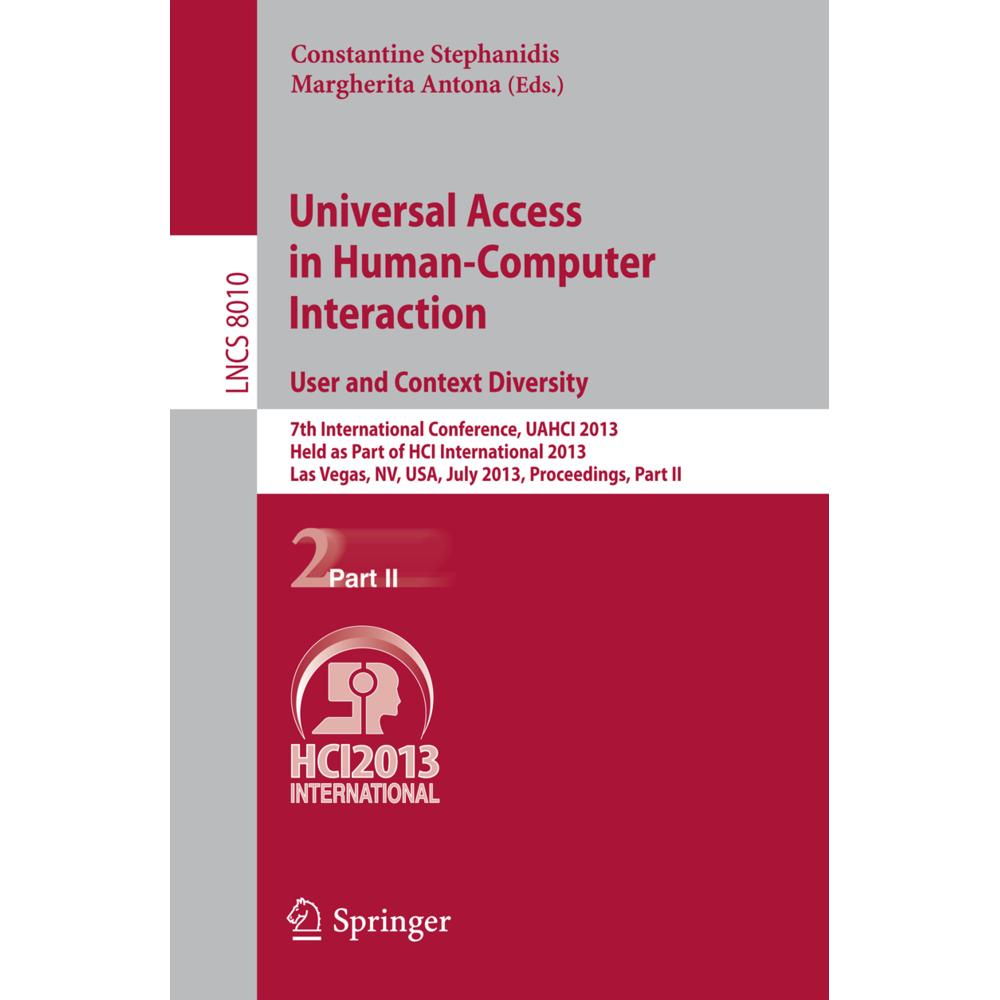 Universal Access in Human-Computer Interaction: User and Context Diversity, Fachbücher von Constantine Stephanidis, Marg...