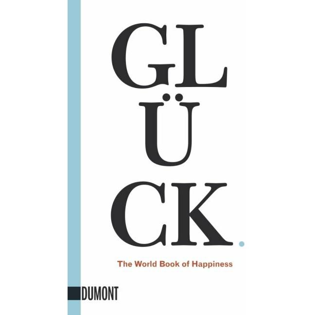 Glück, Ratgeber von Leo Bormans, Sofia Blind