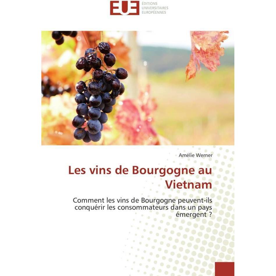 Les vins de Bourgogne au Vietnam, Fachbücher von Amélie Werner