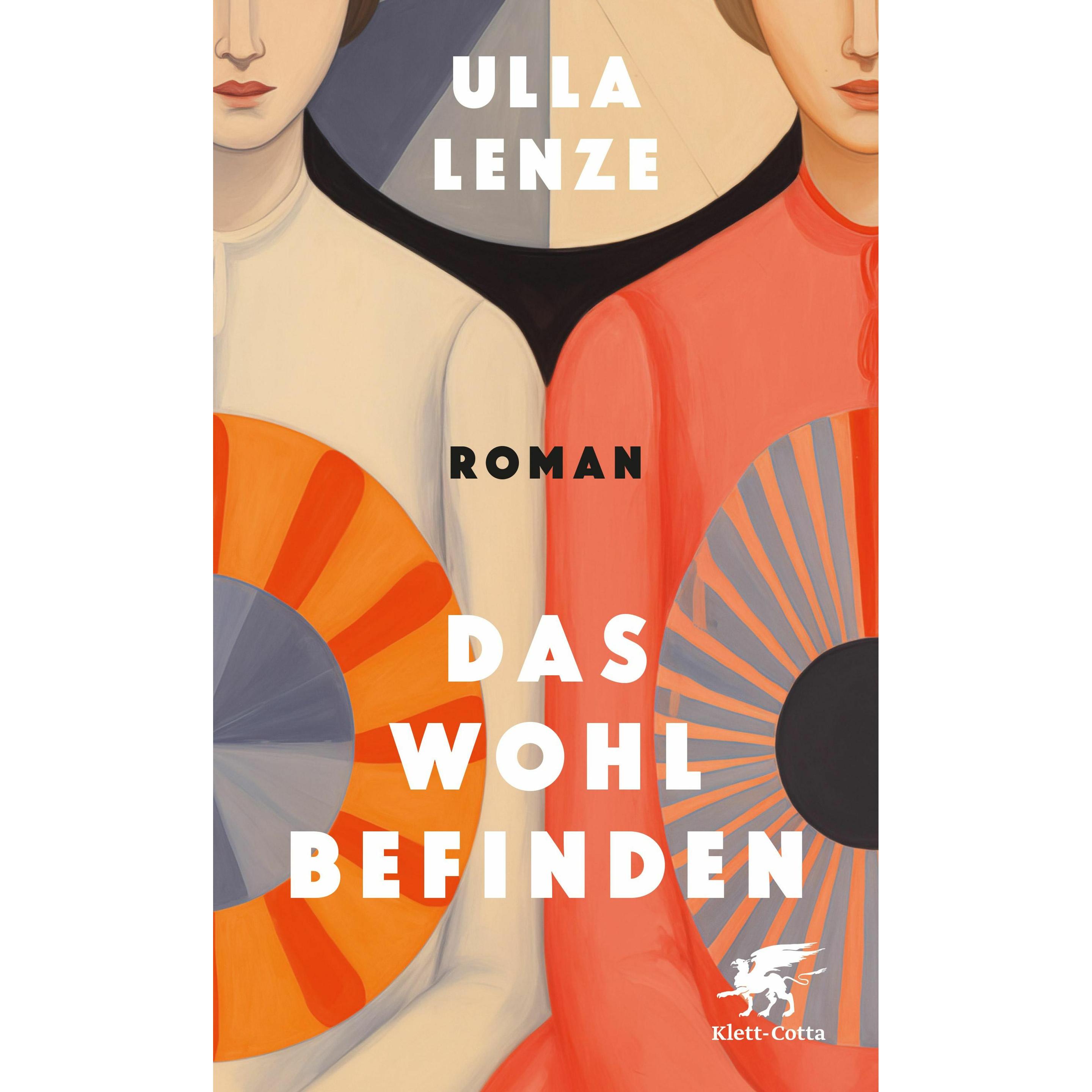 Das Wohlbefinden, Belletristik von Ulla Lenze