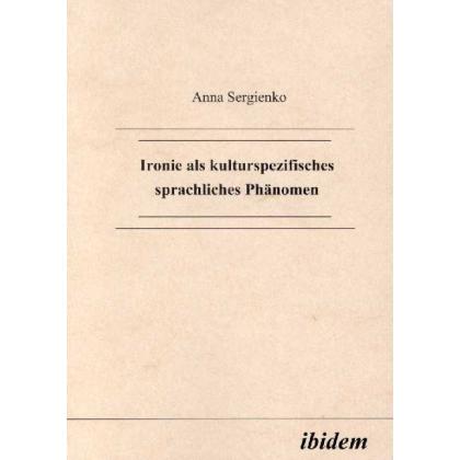 Ironie als kulturspezifisches sprachliches Phänomen, Fachbücher