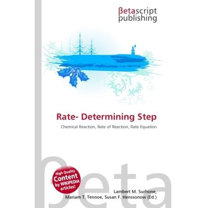 Rate- Determining Step, Fachbücher von Lambert M. Surhone, Miriam T. Timpledon, Susan F. Marseken