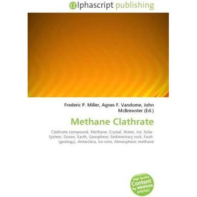 Methane Clathrate, Fachbücher von Agnes F. Vandome, Frederic P. Miller, John McBrewster