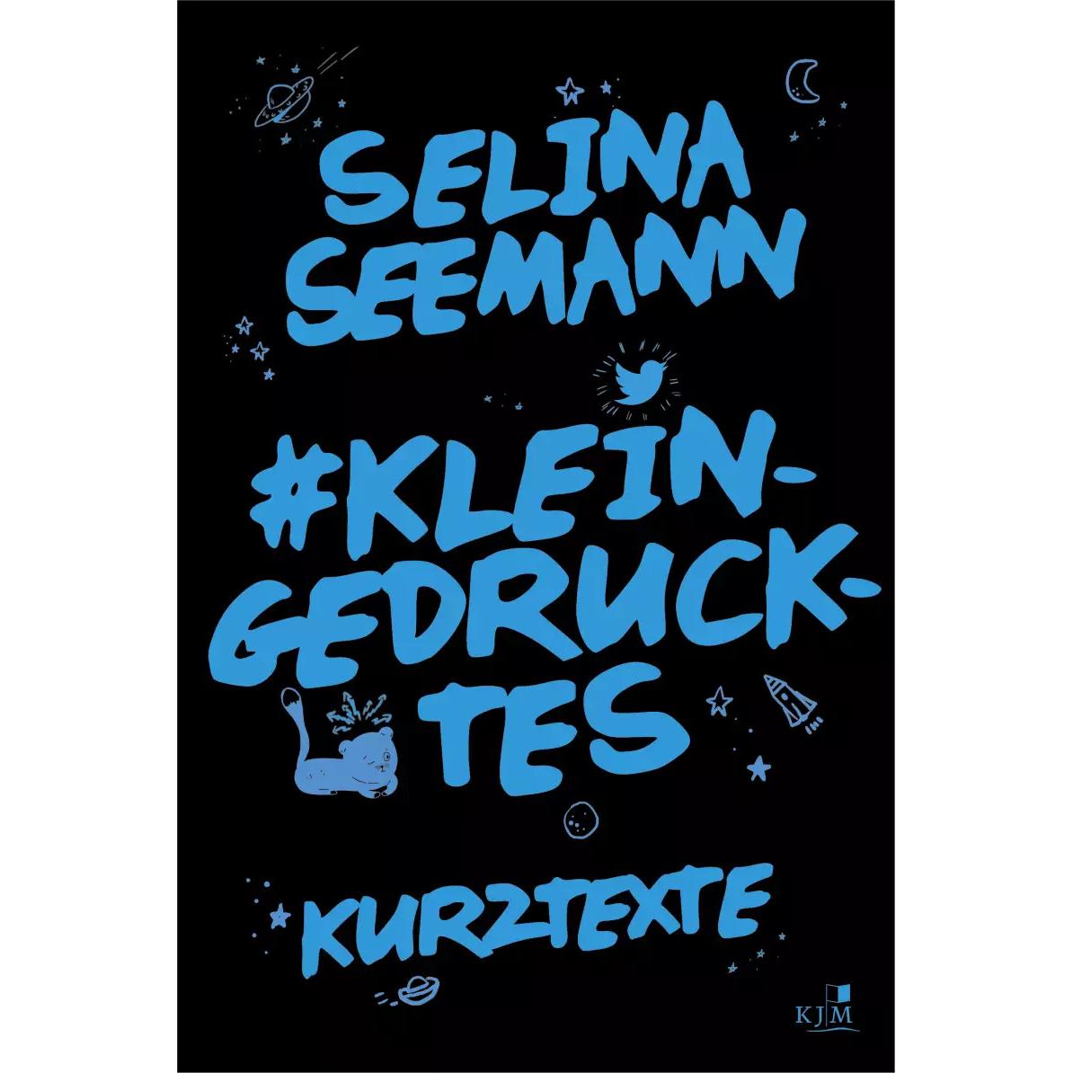 #kleingedrucktes, Belletristik von Selina Seemann