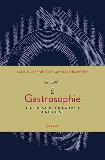 Produktbild Gastrosophie (Deutsch, Hans Balzli, 2020)