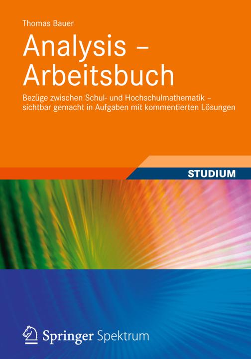 Produktbild Analysis - Arbeitsbuch (Thomas Bauer, 2012)