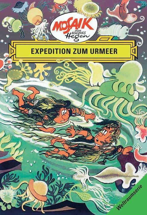 Produktbild Tessloff Mosaik von Hannes Hegen: Expedition zum Urmeer (Deutsch, Lothar Dräger, 2017)
