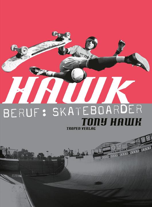 Produktbild Hawk: Beruf: Skateboarder (Deutsch, Tony Hawks, 2008)