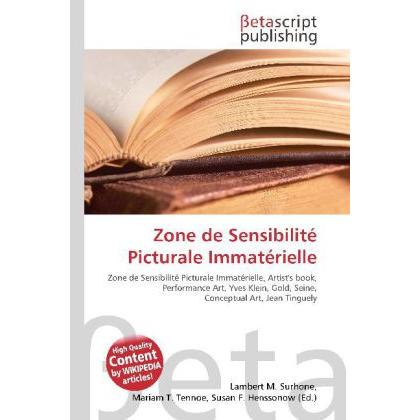 Zone de Sensibilité Picturale Immatérielle, Fachbücher von Lambert M. Surhone, Miriam T. Timpledon, Susan F. Marseken