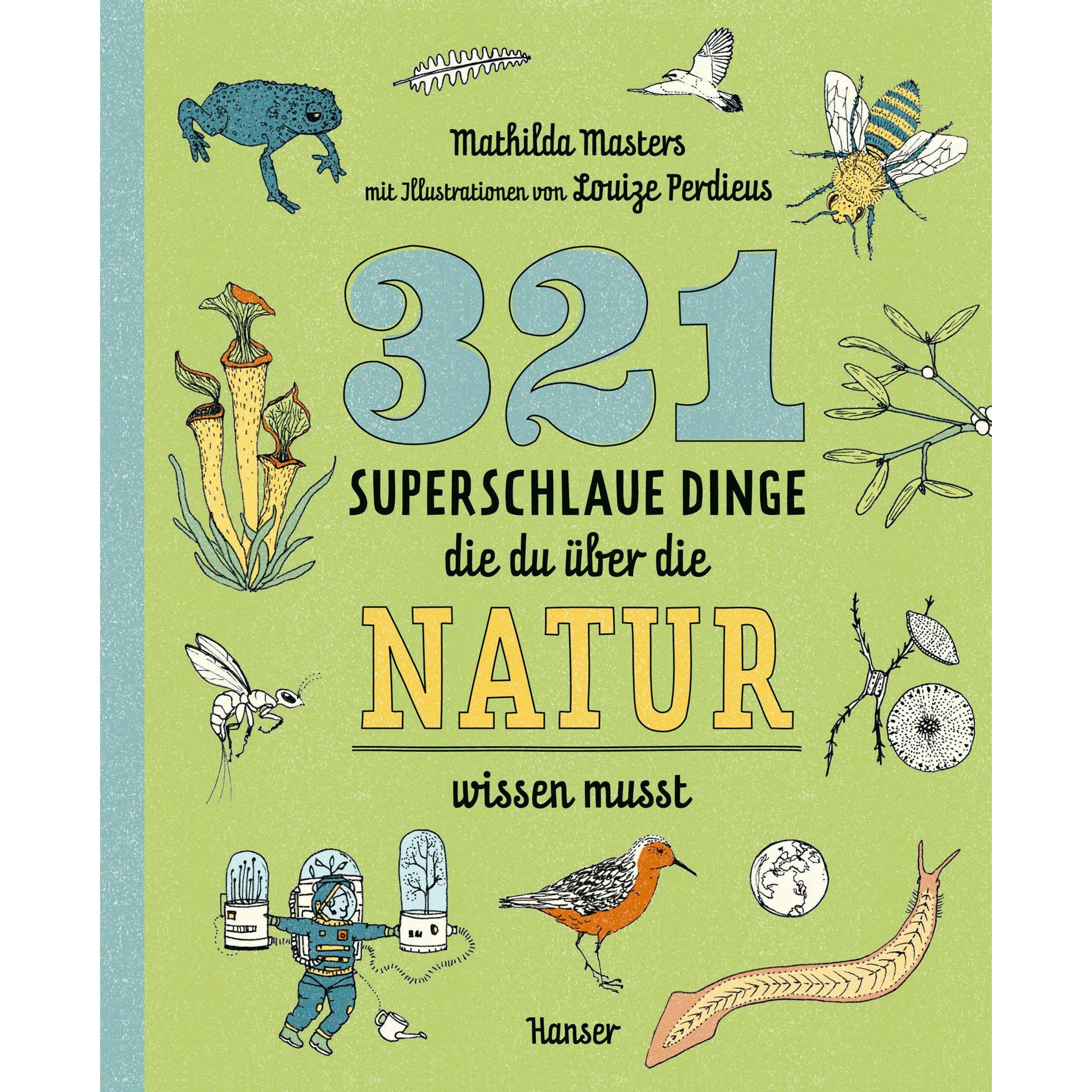 321 superschlaue Dinge, die du über die Natur wissen musst, Schulbücher von Mathilda Masters