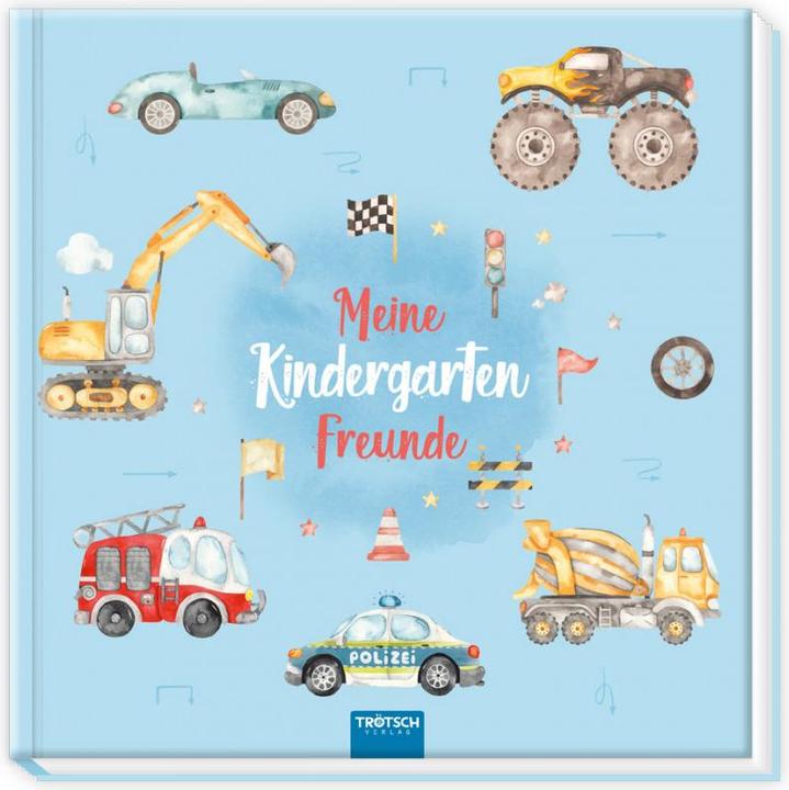 Eintragealbum Meine Kindergartenfreunde Fahrzeuge (Deutsch, Trötsch Verlag GmbH & Co.KG, 2022)