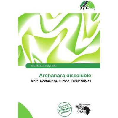 Archanara dissoluble, Fachbücher von Columba Sara Evelyn