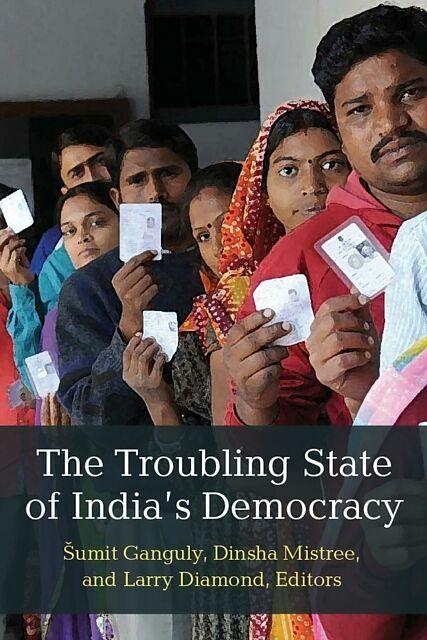 Produktbild The Troubling State of India's Democracy (Englisch, Dinsha Mistree, Sumit Ganguly, Larry Diamond, 2024)