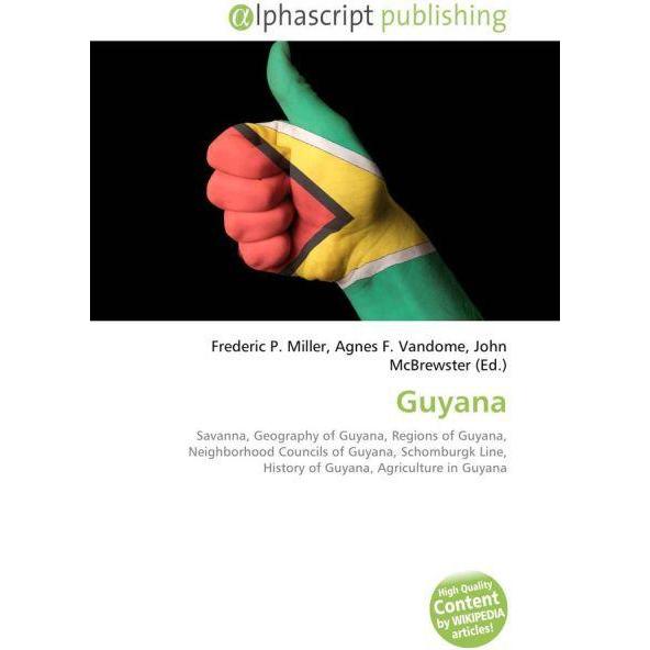 Thumbnail - Guyana, Fachbücher von Agnes F. Vandome, Frederic P. Miller, John McBrewster