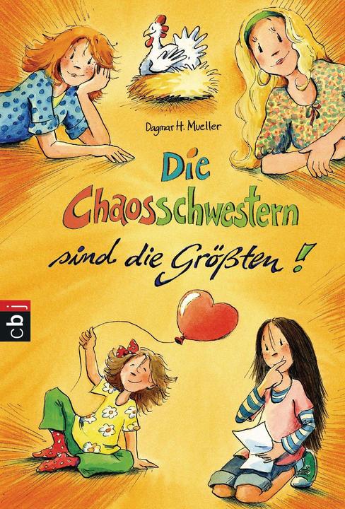 Produktbild Die Chaosschwestern sind die Grössten (Dagmar H. Mueller, Franziska Harvey, Deutsch)