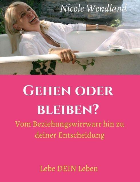 Produktbild Gehen oder bleiben? (Deutsch, Nicole Wendland, 2017)