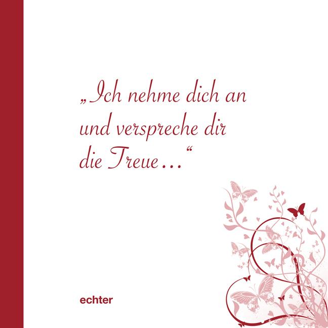 Immagine prodotto Ich nehme dich an und verspreche Dir die Treue (Tedesco, Diocesi di Essen Dipartimento Pastorale, 2016)